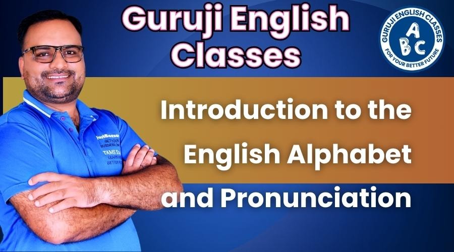 Introduction to the English Alphabet and Pronunciation