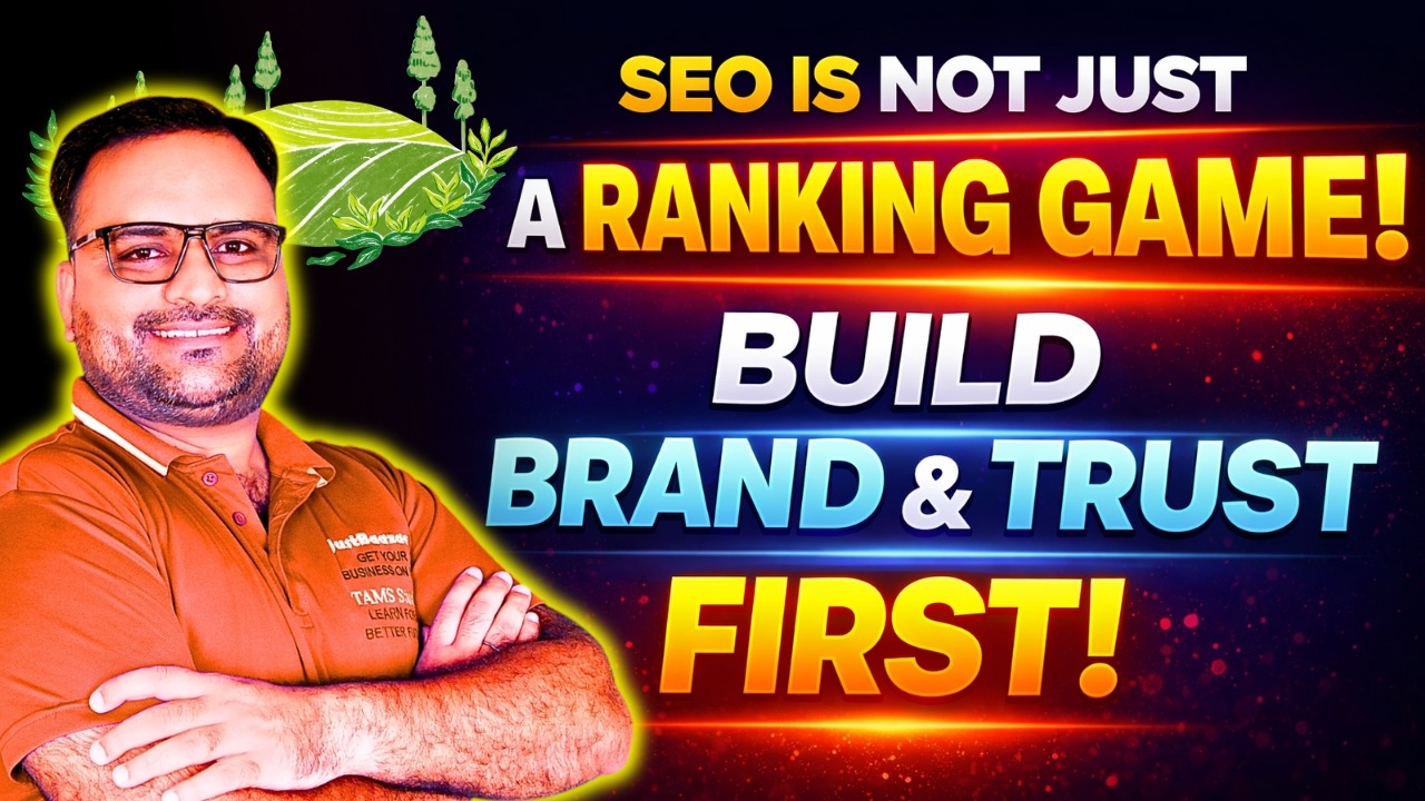 SEO Is Not Just a Ranking Game: Build Brand and Trust First