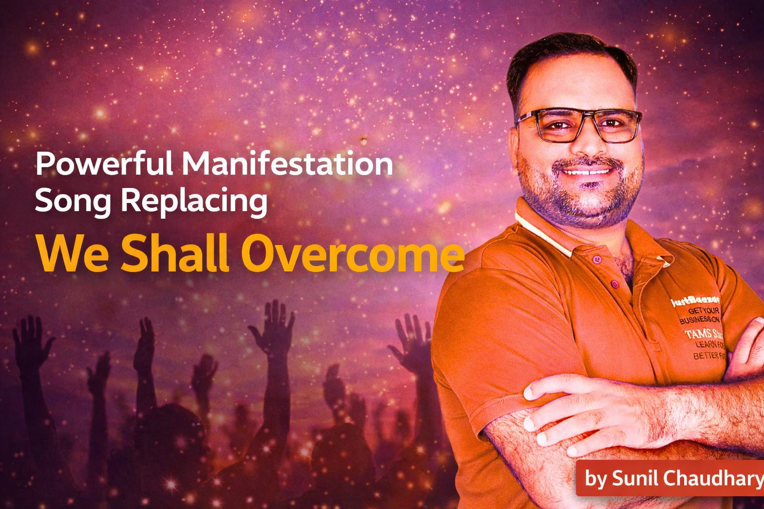 Powerful Manifestation Song Replacing We Shall Overcome