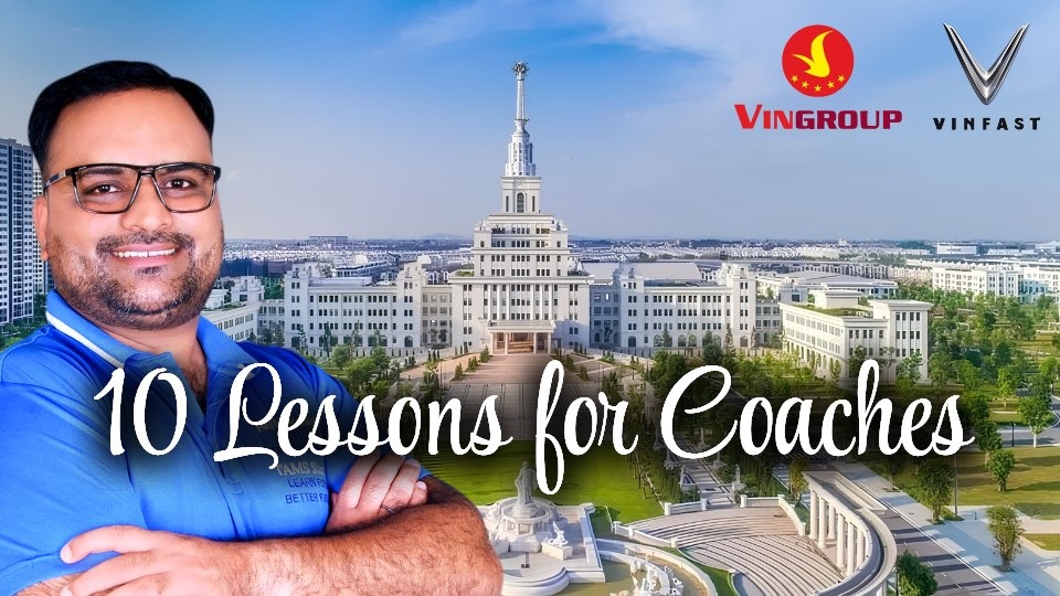 10 Business Lessons Every Coach Can Learn From VinGroup Vietnam