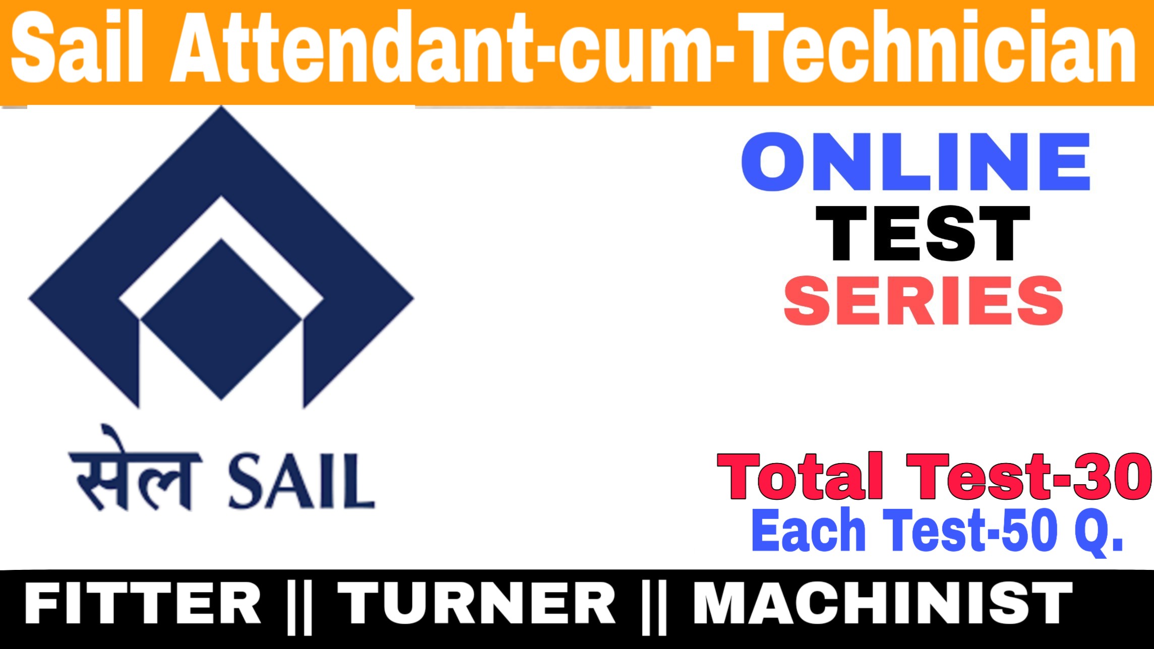 Sail Attendant- Cum Technician Fitter , Turner , Machinist Online Test series. cover