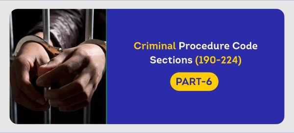 CRPC PART-6 (SECTIONS 190-224) cover