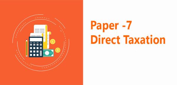 Paper 7 -Direct Taxation cover