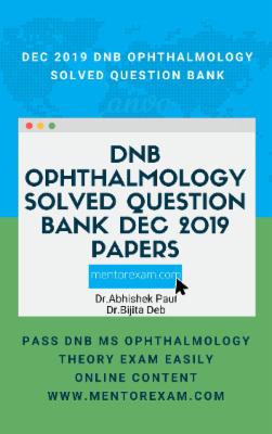 OPHTHALMOLOGY DECEMBER 2019 DNB Solved papers cover