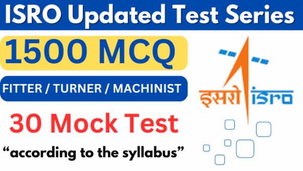 ISRO TEST SERIES For Technician-B (Fitter ,Turner,Machinist) cover
