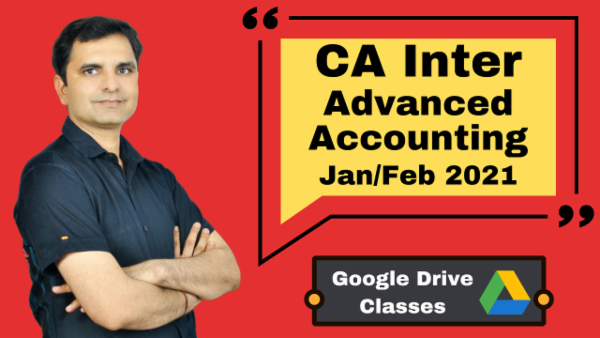 CA Inter Advanced Accounting Online Classes - Google Drive - Nov 2020