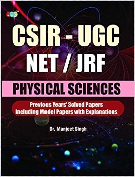 CSIR-UGC NET/JRF PHYSICAL SCIENCES Previous Years Solved Papers Including Model Papers With Explanation cover