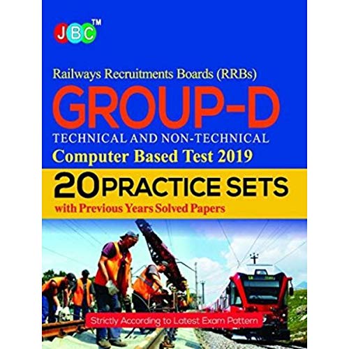 20 Practice Sets Railway Recruitments Boards (RRBs) Group-D Technical and Non-Technical Computer Based Test 2019 With Previous Years Solved Papers Paperback cover