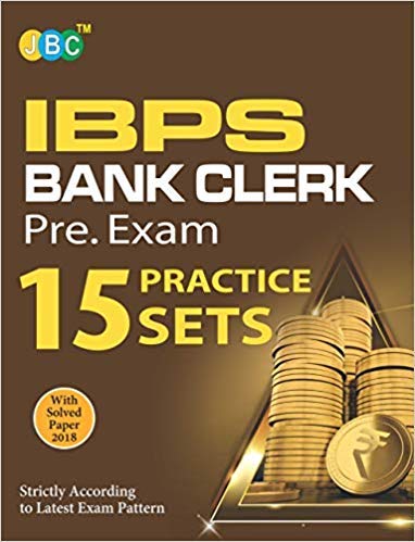 ‘15 Practice Sets’ IBPS BANK CLERK Pre. Exam With Solved Papers 2018, Strictly on Latest Exam Pattern cover