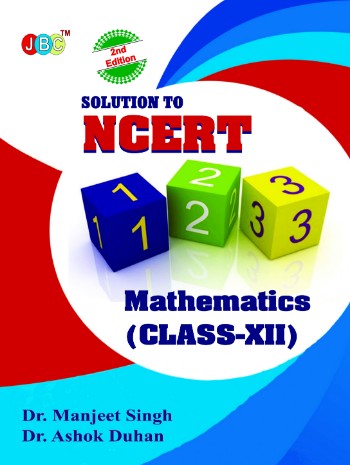 Solution to NCERT Mathematics (Class XII) cover
