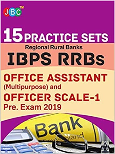 15 Practice Sets Regional Rural Banks IBPS RRBs OFFICE ASSISTANT (Multipurpose) and OFFICER SCALE-1 Pre. Exam 2019 cover