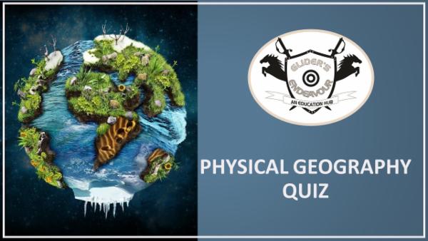 Physical Geography - Quiz for NDA/NA Exam cover