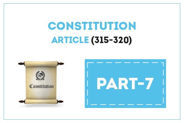 CONSTITUTION PART -9 (ARTICLE 315-320) cover