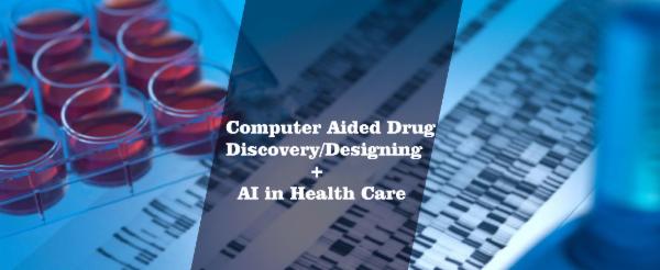 AI in Health Care & Computer Aided Drug Discovery/Designing cover