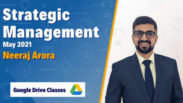 CA Inter Strategic Management Google Drive Classes For May 2021 by Neeraj Arora cover