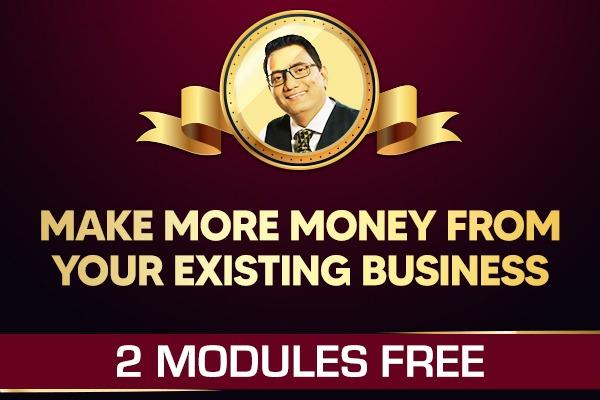 Make More Money From Your Existing Business - Get 2 Modules Free cover