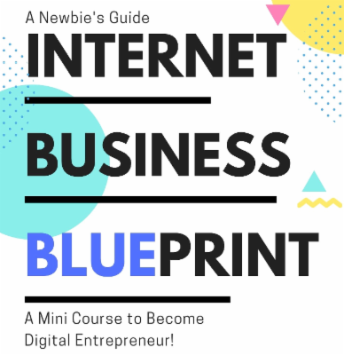 Internet Business Blueprint- A Way to Become Digital Entrepreneur cover