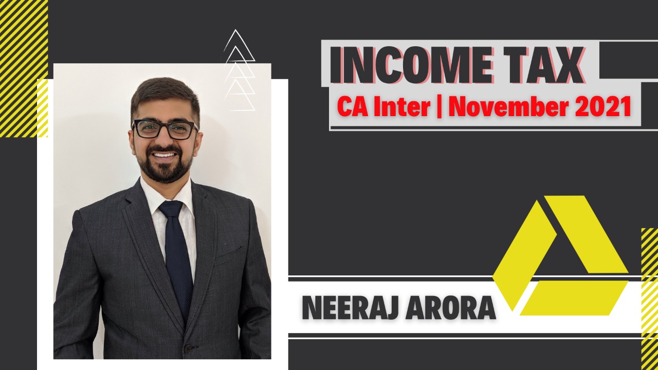 CA Inter Income Tax Google Drive Classes For Nov 2021 by Neeraj Arora cover