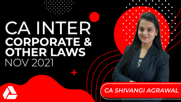 CA Inter Corporate & Other Laws Classes For Nov 2021 by CA Shivangi ...