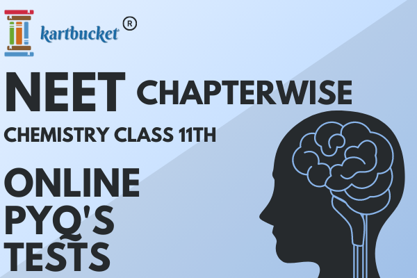 NEET CHAPTERWISE ONLINE PYQ'S TESTS CLASS 11th (Chemistry) cover