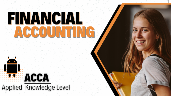 ACCA Financial Accounting | Applied Knowledge/Foundation Level-App Based Classes cover