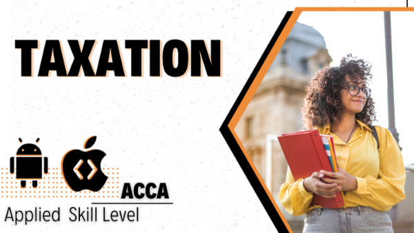 ACCA Taxation | Applied Skills Level-App Based Classes cover