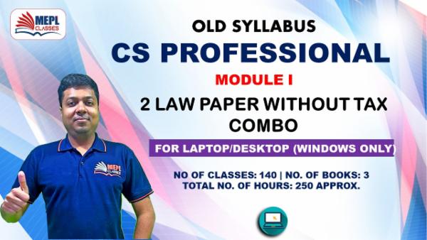 CS PROFESSIONAL - MODULE 1 (2 LAW PAPERS EXCEPT TAX) - FOR LAPTOP/DESKTOP (WINDOWS ONLY) cover