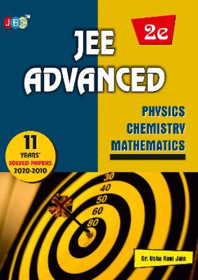 ‘11 YEARS’ SOLVED PAPERS’–“JEE ADVANCED” (2020-2010)- Physics|Chemistry|Mathemactics cover