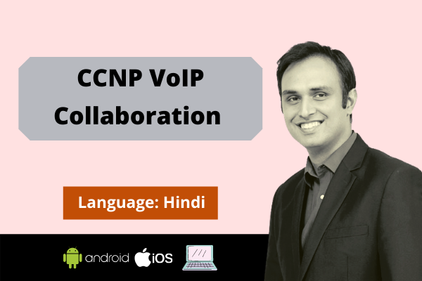 Cisco CCNP Collaboration & VoIP Online Training cover