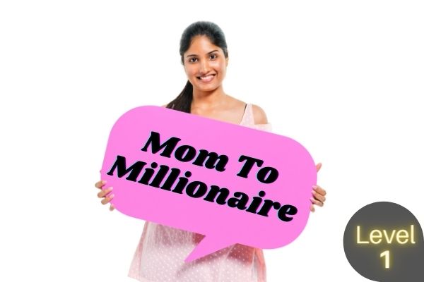 Mom to Millionaire (Level 1) cover