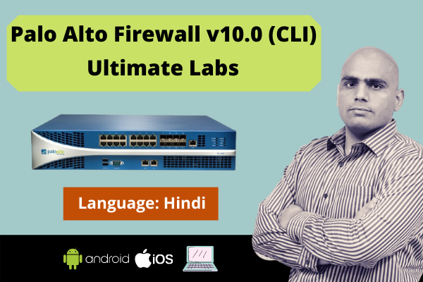 Palo Alto Firewall v10.0 (CLI) Ultimate Labs-Hindi cover