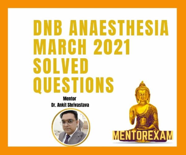 DNB MD Anaesthesia March 2021 Solved Question Papers cover