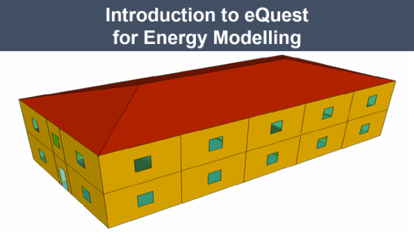 Introduction to eQuest for Energy modelling cover