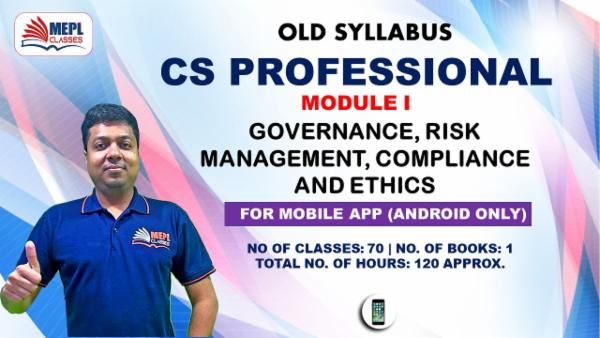CS PROFESSIONAL - MODULE 1 - GOVERNANCE, RISK MANAGEMENT, COMPLIANCE AND ETHICS - FOR MOBILE APP (ANDROID ONLY) cover
