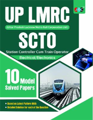 LMRC (Lucknow Metro Rail Corporation)–SCTO (Station Controller Cum Train Operator)- Electrical Electronics:— 10 MODEL SOLVED PAPERS cover