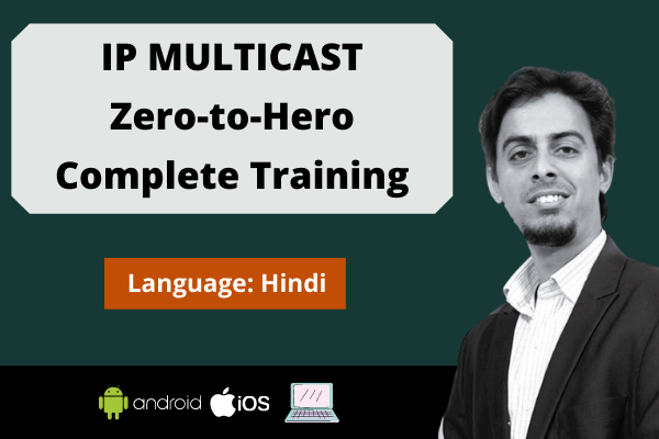 IP Multicast : Zero to Hero Complete Training cover