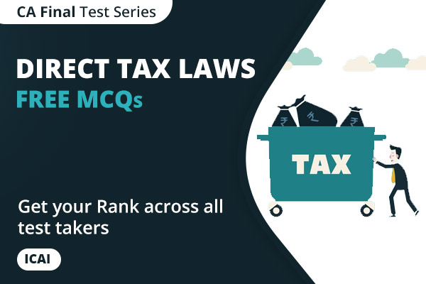 CA FINAL Direct Tax Laws and International Taxation Free MCQs cover