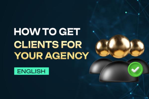 How to get clients for your agency? cover