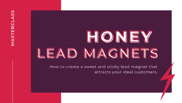 Masterclass: Honey Lead Magnets cover