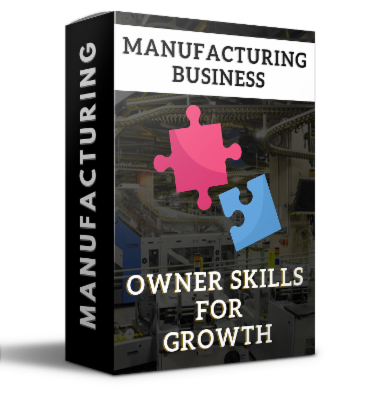 Manufacturing Business | Owner Skills For Growth cover