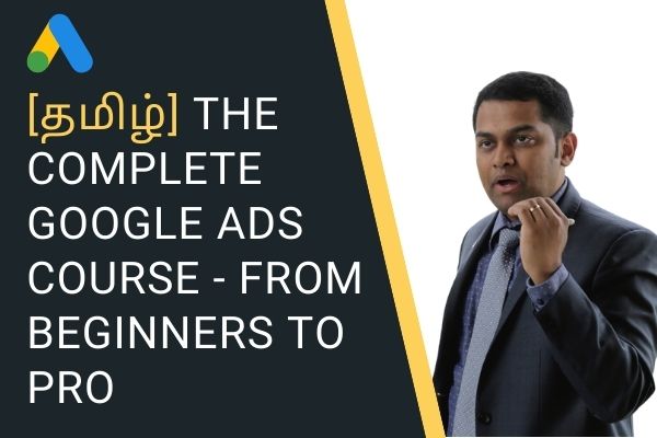 [தமிழ்] The Complete Google Ads Course in Tamil - From Beginners to PRO cover