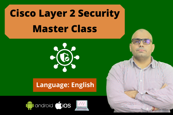 Cisco Layer 2 Security Master Class cover