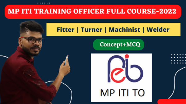 MP ITI Traning Officer FITTER , TURNER , MACHINIST , WELDER Full Course- 2022 cover