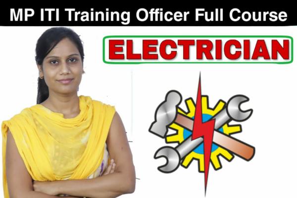 MP ITI Traning Officer Electrician Full Course. cover