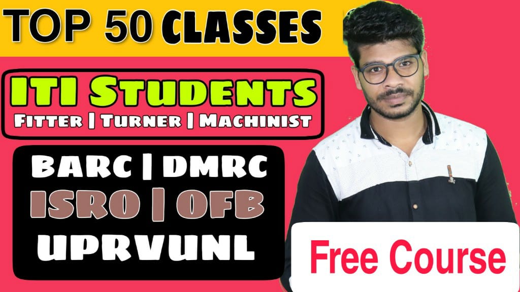 Top 50 Technical Clases Free Course (Fitter , Turner , Machinist ) cover