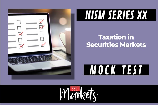 NISM-Series-XX-Taxation in Securities Markets Certification Examination - MOCK TEST cover