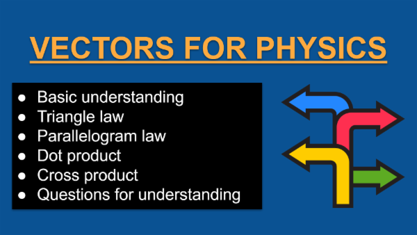 Vectors for Physics - Class 11 cover