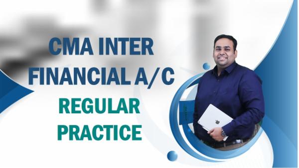 CMA Inter Financial Accounting Regular Practice cover