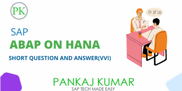 ABAP ON HANA SHORT Q and A (VVI) cover