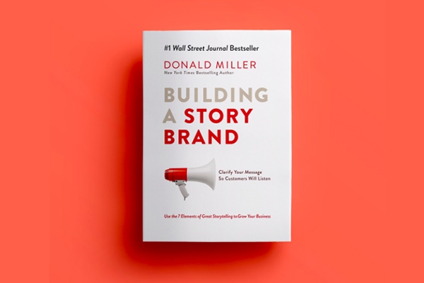 Master Marketing: BUILDING A STORYBRAND by Donald Miller | Book Summary Core Message cover